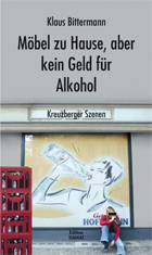 Moebel zu Hause, aber kein Geld fuer Alkohol.